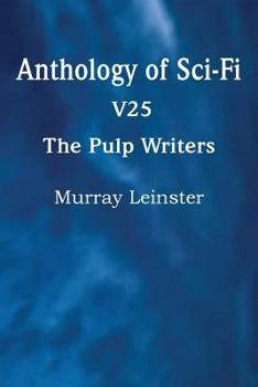 Paperback Anthology of Sci-Fi V25, the Pulp Writers - Murray Leinster Book