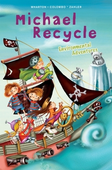 Hardcover Michael Recycle's Environmental Adventures Book
