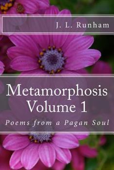 Paperback Metamorphosis Volume 1: Poems from a Pagan Soul Book