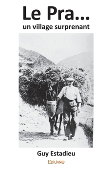 Paperback Le Pra... un village surprenant [French] Book