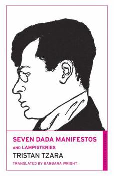 Paperback Seven Dada Manifestos and Lampisteries Book