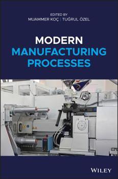 Misc. Modern Manufacturing Processes Book