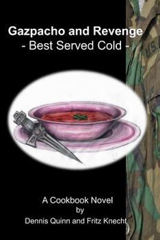 Paperback Gazpacho and Revenge: Best Served Cold Book