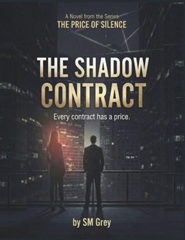 Paperback The Shadow Contract: Every Contract has a Price. Book
