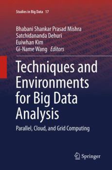Paperback Techniques and Environments for Big Data Analysis: Parallel, Cloud, and Grid Computing Book