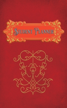 Student Planner: Hardcover Student or Academic Undated Weekly Planner Organiser for High School College Agenda Book Student Planner