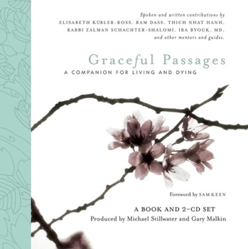 Hardcover Graceful Passages: A Companion for Living and Dying [With 2 CDs] Book