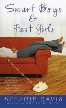 Smart Boys & Fast Girls (Boys Series, Book 4) - Book #4 of the Girlfriend’s Guide to Boys