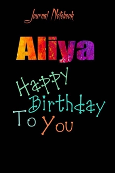 Aliya: Happy Birthday To you Sheet 9x6 Inches 120 Pages with bleed - A Great Happybirthday Gift