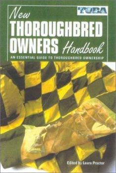 Paperback The New Thoroughbred Owners Handbook Book