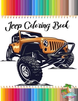 Paperback Jeep coloring book: Creative Jeep drawing Book For Adults and kids A Stress Relieving and relaxion Book