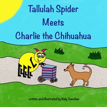 Paperback Tallulah Spider Meets Charlie the Chihuahua Book