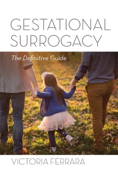 Paperback Gestational Surrogacy: The Definitive Guide Book