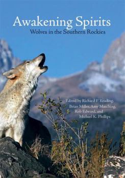 Paperback Awakening Spirits: Wolves in the Southern Rockies Book