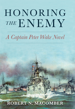 Hardcover Honoring the Enemy: A Captain Peter Wake Novel Book