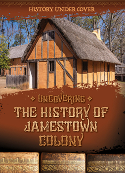 Paperback Uncovering the History of Jamestown Colony Book