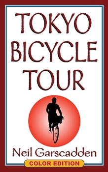 Paperback Tokyo Bicycle Tour: Color Edition Book
