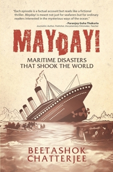 Paperback MayDay! Maritime Disasters that shook the World Book