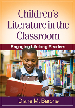 Paperback Children's Literature in the Classroom: Engaging Lifelong Readers Book