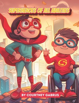 Superheroes of Our Ability: Coloring Book