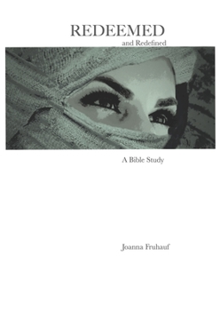 Paperback Redeemed and Redefined: A Bible Study Book