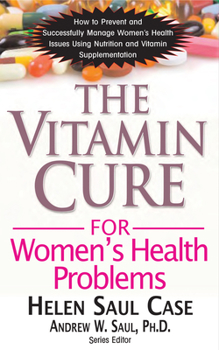 Paperback The Vitamin Cure for Women's Health Problems Book