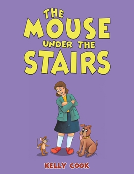 Paperback The Mouse Under the Stairs Book