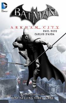 Batman: Arkham City - Book #1 of the Batman: The Arkham Saga