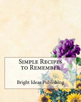 Paperback Simple Recipes to Remember Book