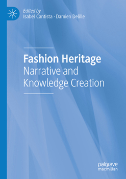 Paperback Fashion Heritage: Narrative and Knowledge Creation Book
