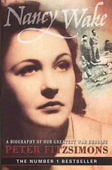Paperback Nancy Wake: A Biography of Our Greatest War Heroine Book