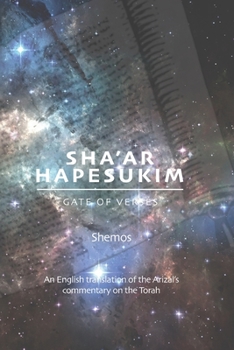 Paperback Gate of Verses: Shemos: An English Translation of the Arizal's Commentary on the Torah Book