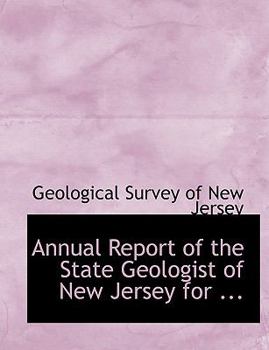 Annual Report of the State Geologist of New Jersey For