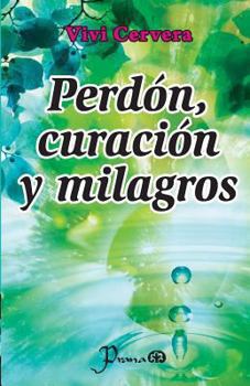 Paperback Perdon, curacion y milagros [Spanish] Book