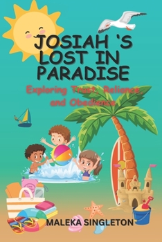 Paperback Josiah 'S lost in Paradise: Exploring Trust, Reliance, and Obedience Book