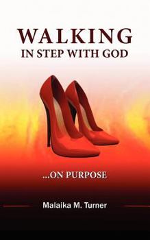 Paperback Walking In Step With God On Purpose Book