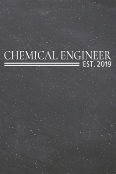 Chemical Engineer Est. 2019: Chemical Engineer Dot Grid Notebook, Planner or Journal | 110 Dotted Pages | Office Equipment, Supplies | Funny Chemical Engineer Gift Idea for Christmas or Birthday