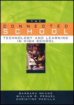 Paperback The Connected School: Technology and Learning in High School Book