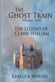 Paperback The Ghost Train - volume 2: The Legend of Claire William Book