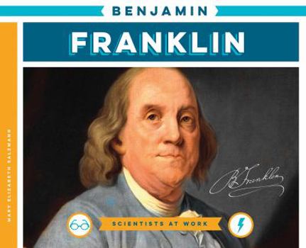 Benjamin Franklin - Book  of the Scientists at Work