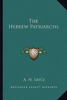 Paperback The Hebrew Patriarchs Book