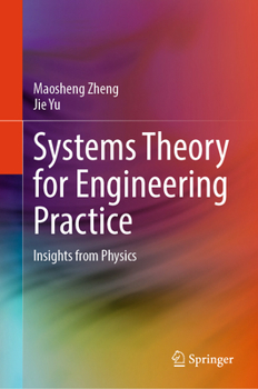 Hardcover Systems Theory for Engineering Practice: Insights from Physics Book