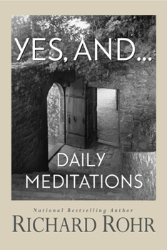 Paperback Yes, And...: Daily Meditations Book
