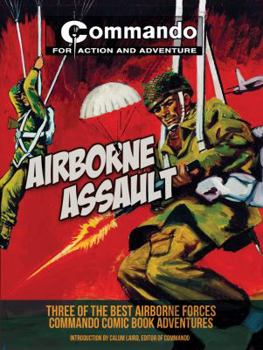 Paperback Airborne Assault: Three of the Best Airborne Forces Commando Comic Book Adventures Book