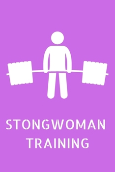 Paperback Strongwoman Training: Strongman Notebook; Strongwomen Notebook; Strongman Training; Strongman Books; Weights Training Notebook; 6x9inch Note Book