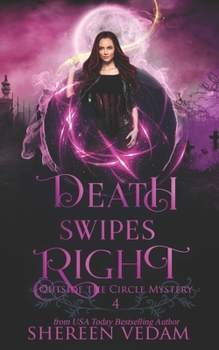 Death Swipes Right - Book #4 of the Outside the Circle