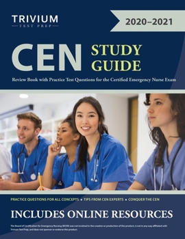 Paperback CEN Study Guide: Review Book with Practice Test Questions for the Certified Emergency Nurse Exam Book