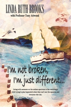 Paperback I'm not broken, I'm just different & Wings to fly: Living with Asperger's Syndrome Book