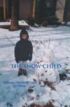 Paperback The Snow Child: Selected Works of Lala Book