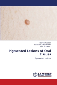 Pigmented Lesions of Oral Tissues